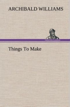 Things To Make - Williams, Archibald