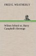 Wilton School or, Harry Campbell's... - Bild 1