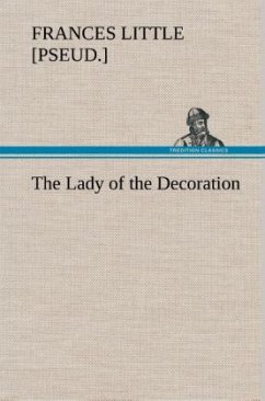 The Lady of the Decoration - Little, Frances