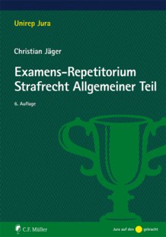 Examens-Repetitorium Strafrecht Allgemeiner Teil - Jäger, Christian