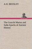The Gracchi Marius and Sulla Epochs of Ancient History