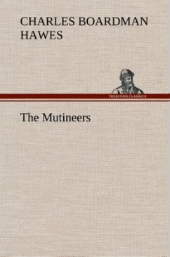 The Mutineers - Hawes, Charles Boardman