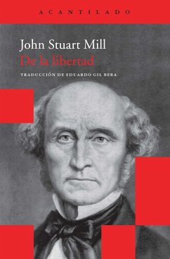 De la libertad - Mill, John Stuart; Gil Bera, Eduardo