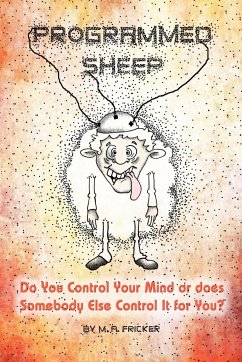 Programmed Sheep - Fricker, M. A.