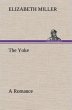 The Yoke A Romance of the Days when the... - Bild 1