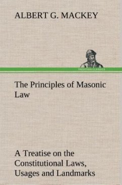 The Principles of Masonic Law - Mackey, Albert G.