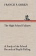 The High School Failures A Study of the... - Bild 1