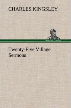 Twenty-Five Village Sermons - Kingsley, Charles