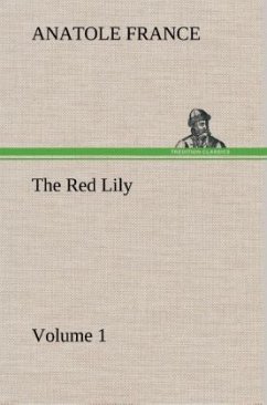 The Red Lily ¿ Volume 01 - France, Anatole