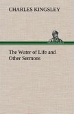 The Water of Life and Other Sermons