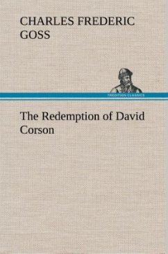 The Redemption of David Corson - Goss, Charles Frederic