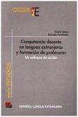 Colección E Serie Estudios. Competencia Docente En Lenguas Extranjeras Y Formación de Profesores: Un Enfoque de Acción