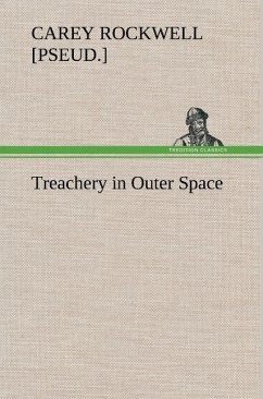 Treachery in Outer Space - Rockwell, Carey