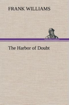 The Harbor of Doubt - Williams, Frank