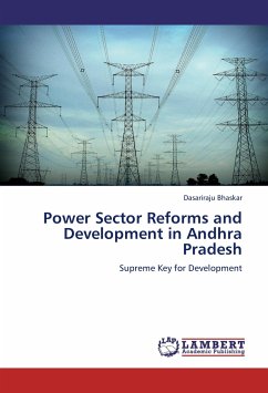 Power Sector Reforms and Development in Andhra Pradesh - Bhaskar, Dasariraju