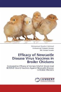 Efficacy of Newcastle Disease Virus Vaccines in Broiler Chickens - Mahmud, Mohammad Showkat;Hossain, Mohammad Tofazzol;Hossain, Md. Anwar