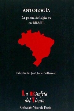 Antología : la poesía del siglo XX en Brasil - Villarreal, José Javier