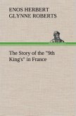 The Story of the "9th King's" in France