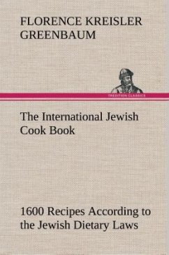 The International Jewish Cook Book - Greenbaum, Florence Kreisler