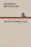 The Kirk on Rutgers Farm