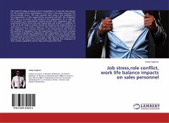 Job stress,role conflict, work life balance impacts on sales personnel - Sagheer, Sadiq