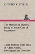 The Mansion of Mystery Being a Certain... - Bild 1