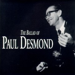 The Ballad Of Paul Desmond - Paul Desmond