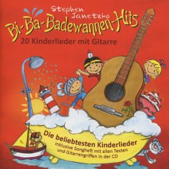 Bi-Ba-Badewannen-Hits - 20 Kinderlieder mit Gitarre - Janetzko, Stephen