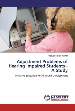 Adjustment Problems of Hearing Impaired Students - A Study