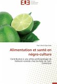 Alimentation et santé en négro-culture