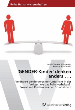 'GENDER-Kinder' denken anders . . . - Schuhmeier, Marie-Therese;Schuhmeier, Susanne