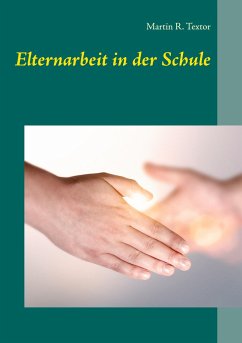 Elternarbeit in der Schule - Textor, Martin R.