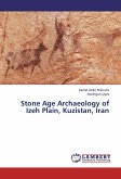 Stone Age Archaeology of Izeh Plain, Kuzistan, Iran