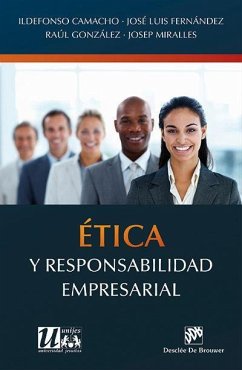 Ética y responsabilidad empresarial - Camacho, Ildefonso . . . [et al.; Fernández Fernández, José Luis