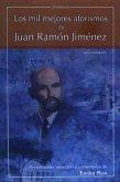 Los mil mejores aforismos de Juan Ramón Jiménez