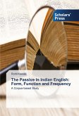 The Passive in Indian English: Form, Function and Frequency