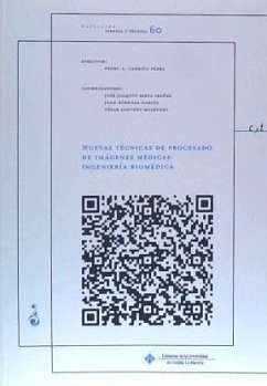 Nuevas técnicas de procesado de imágenes médicas : ingeniería biomédica - Carrión Pérez, Pedro Antonio . . . [et al.