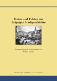 Daten und Fakten zur Leipziger Stadtgeschichte, m. 1 CD-ROM