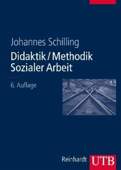 Didaktik/Methodik Sozialer Arbeit - Schilling, Johannes