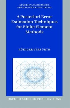 A Posteriori Error Estimation Techniques for Finite Element Methods - Verfurth, Rudiger