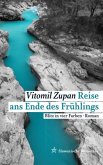 Reise ans Ende des Frühlings