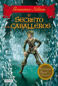 El secreto de los caballeros - Stilton, Geronimo