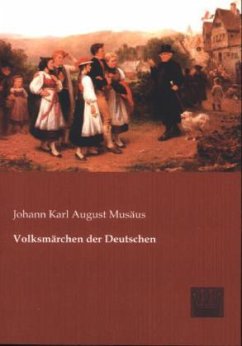 Volksmärchen der Deutschen - Musäus, Johann K. A.