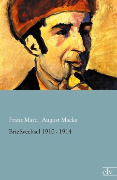 Briefwechsel 1910 - 1914 - Marc, Franz;Macke, August