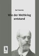 Wie der Weltkrieg entstand - Bild 1