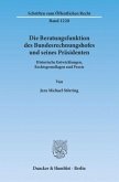 Die Beratungsfunktion des Bundesrechnungshofes und seines Präsidenten.