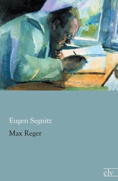 Max Reger - Segnitz, Eugen