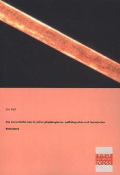 Das menschliche Haar in seiner physiologischen, pathologischen und forensischen Bedeutung - Pfaff, Emil