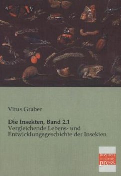 Die Insekten, Band 2.1 - Graber, Vitus