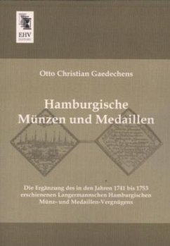 Hamburgische Münzen und Medaillen - Gaedechens, Otto Chr.